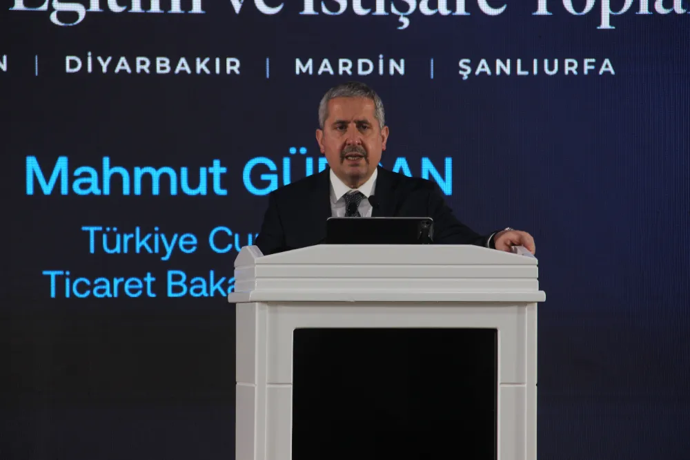 TİCARET BAKAN YARDIMCISI GÜRCAN