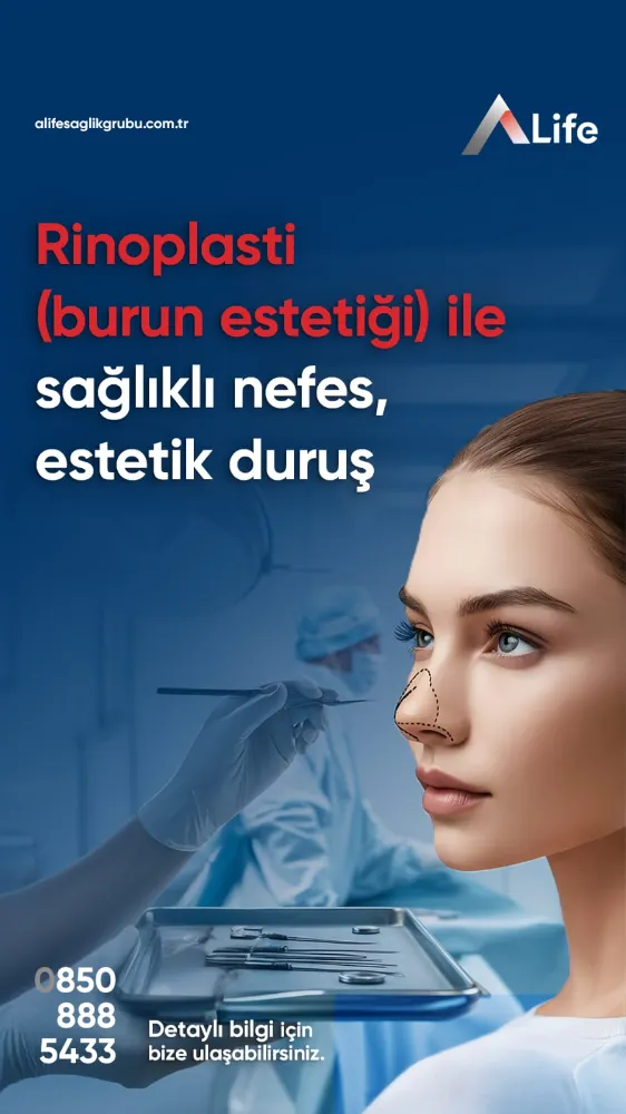 A Life Hastanesi’nde Rinoplasti ile Hem Estetik Hem Sağlıklı Nefes