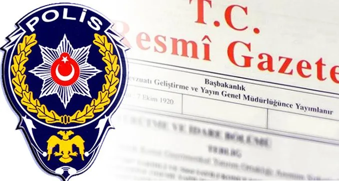 EMNİYET GENEL MÜDÜRLÜĞÜ’NDE ATAMALAR RESMİ GAZETE’DE