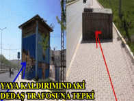 YAYA KALDIRIMINDAKİ DEDAŞ TRAFOSUNA TEPKİ 