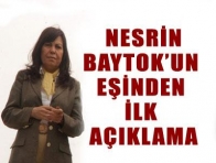 Baytok`un eşi şikayetçi oldu