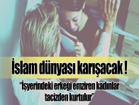 İslam dünyası karışacak !