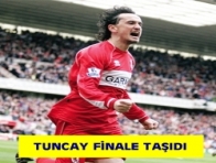 TUNCAY FİNALE TAŞIDI