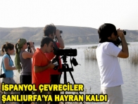 İSPANYOL ÇEVRECİLER ŞANLIURFA`YA HAYRAN KALDI