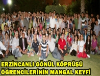 ERZİNCANLI GÖNÜL KÖPRÜSÜ ÖĞRENCİLERİNİN MANGAL KEYFİ
