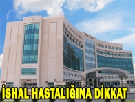İshal?e dikkat!