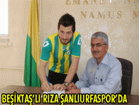 BEŞİKTAŞ?LI RIZA ŞANLIURFASPOR?DA