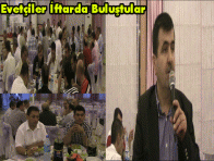 Evetçiler İftarda Buluştular