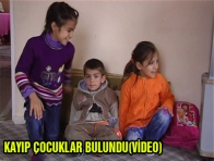 KAYIP ÇOCUKLAR BULUNDU