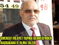 SİVEREK`İ VİLAYET YAPMA DERNEĞİ`NDEN BAŞBAKANA İL OLMA TALEBİ 