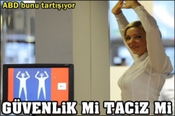 Vücut tarama cihazları ABD`yi karıştırdı