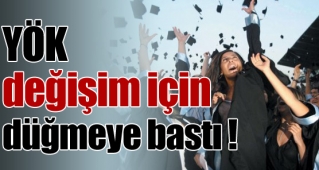 YÖK`te büyük değişim !