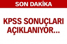 KPSS sonuçları açıklanıyor