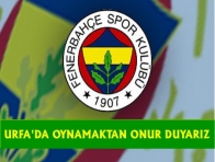 URFA`DA OYNAMAKTAN ONUR DUYARIZ